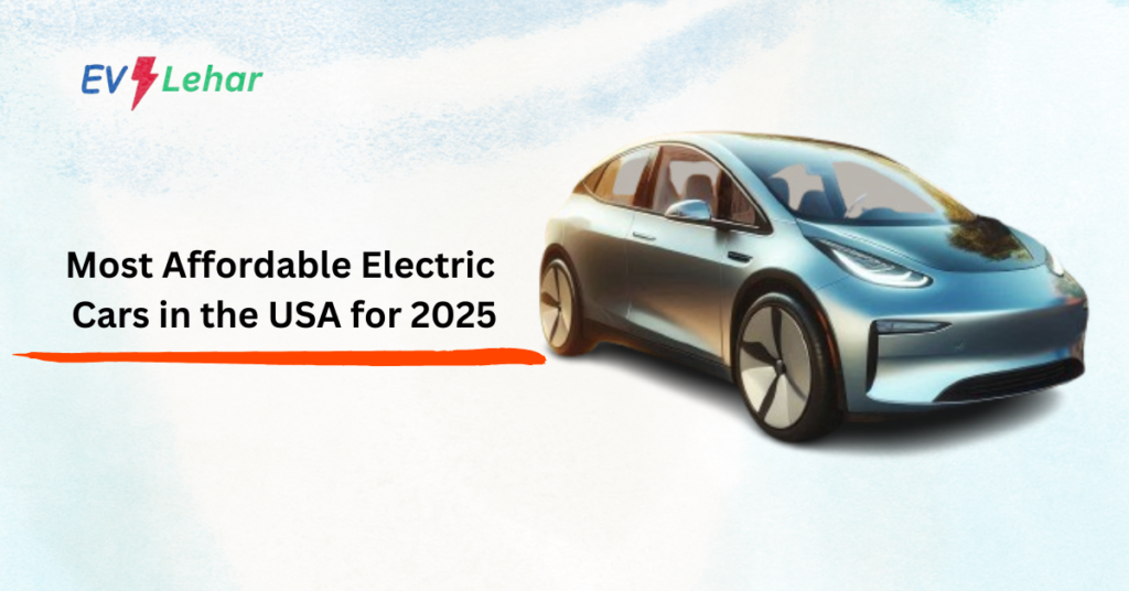 Top 3 Most Affordable Electric Cars in the USA for 2025